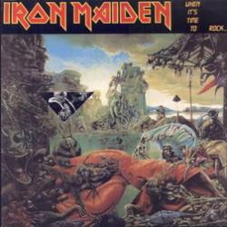 Iron Maiden (UK-1) : When it's Time to Rock...